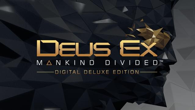 Deus Ex: Mankind Divided - Digital Deluxe Edition
