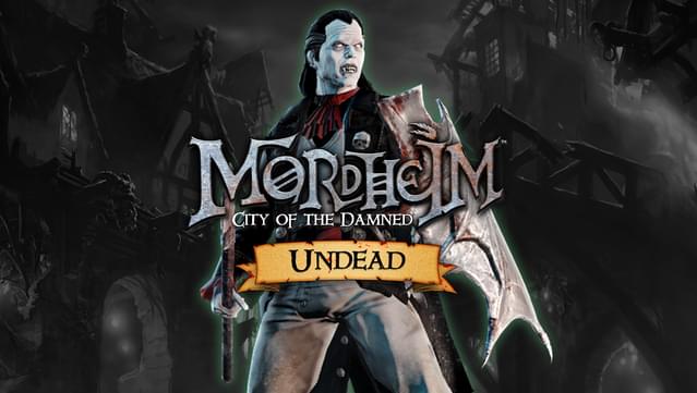 Mordheim: City of the Damned - Undead