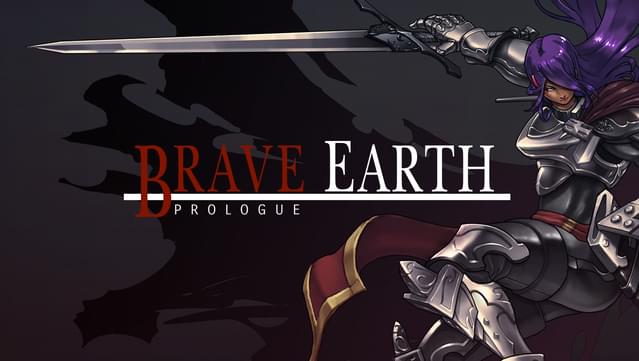 Brave Earth: Prologue