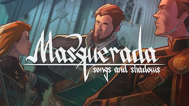 Masquerada: Songs and Shadows