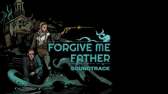 Forgive Me Father Soundtrack