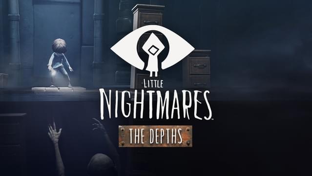 Little Nightmares - The Depths DLC