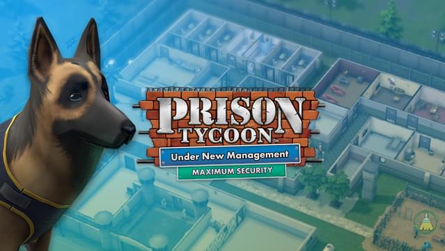 Prison Tycoon: Under New Management - Maximum Security