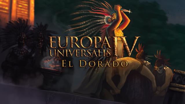 Expansion - Europa Universalis IV: El Dorado