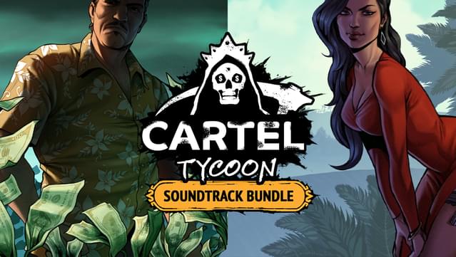 Cartel Tycoon Soundtrack Bundle