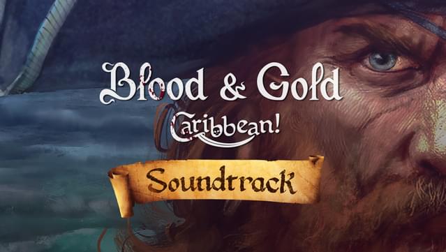 Blood & Gold: Caribbean! - Soundtrack