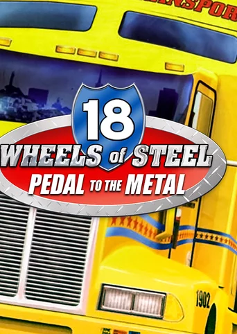 18 Wheels of Steel: Pedal to the Metal cover