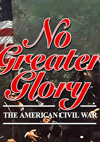 No Greater Glory: The American Civil War cover