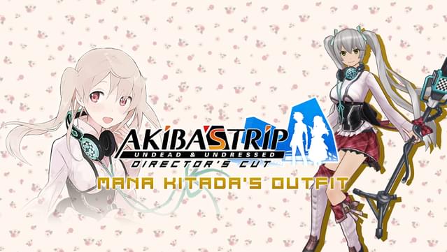 AKIBA'S TRIP: Undead & Undressed - Mana Kitada's Outfit