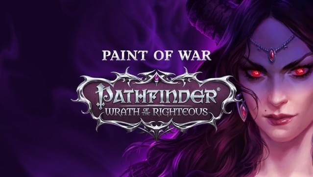 Pathfinder: Wrath of the Righteous - Paint of War