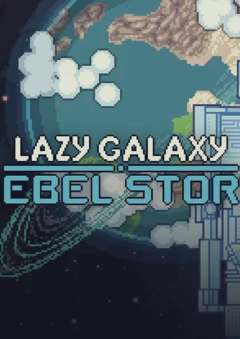 Lazy Galaxy: Rebel Story cover