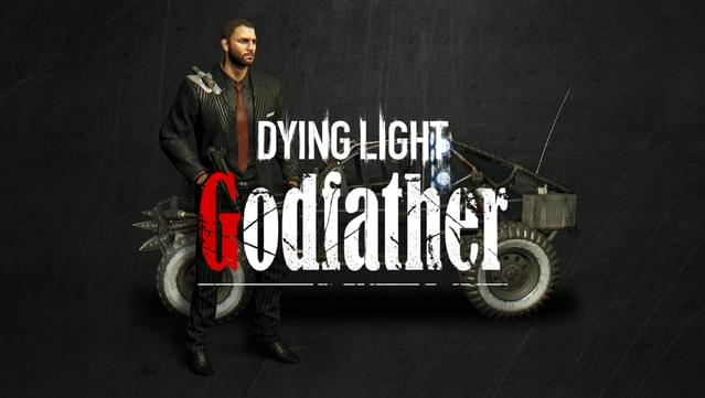 Dying Light: Godfather Bundle