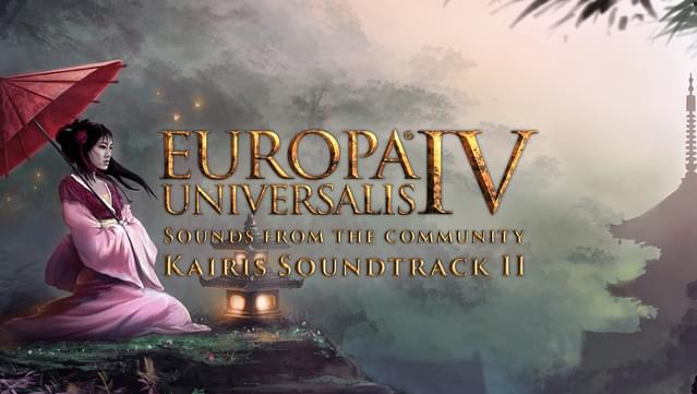 Europa Universalis IV: Sounds from the community - Kairis Soundtrack Part II