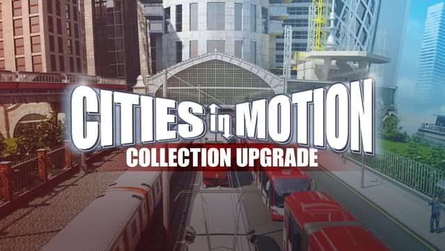 Cities in Motion Collection Upgrade