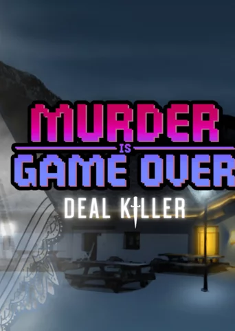 Murder Is Game Over: Deal Killer cover