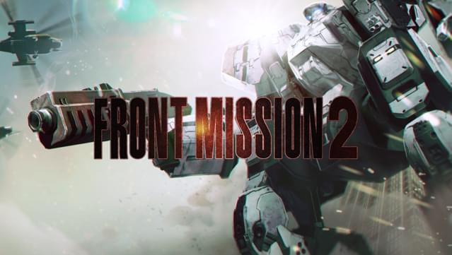 FRONT MISSION 2: Remake