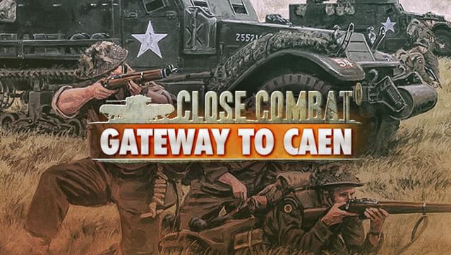 Close Combat: Gateway to Caen