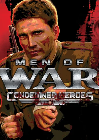 Men of War: Condemned Heroes cover