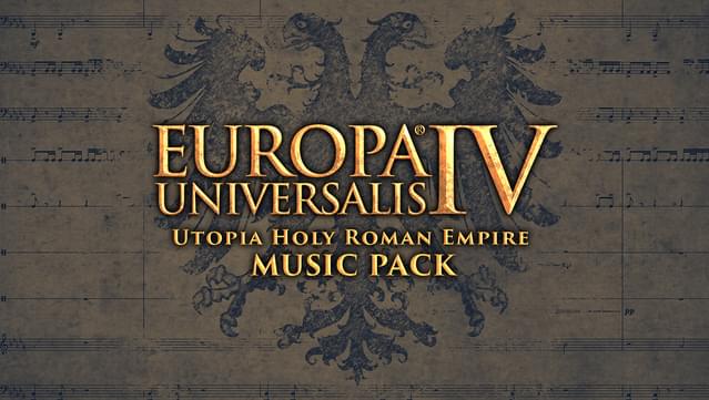 Europa Universalis IV: Utopia Holy Roman Empire Music Pack