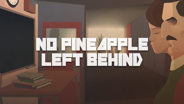 No Pineapple Left Behind