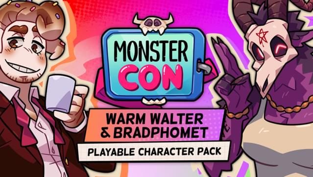 Monster Con - Bradphomet & Warm Walter (Playable Character Pack)