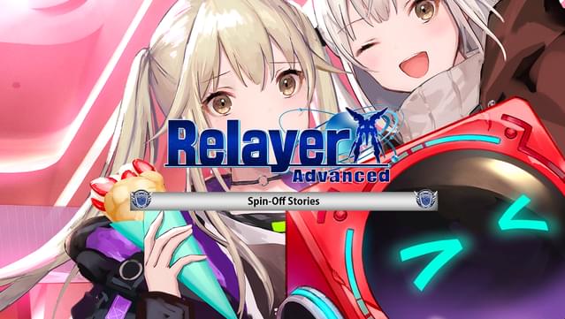 Relayer Advanced DLC- Spin-Off Stories