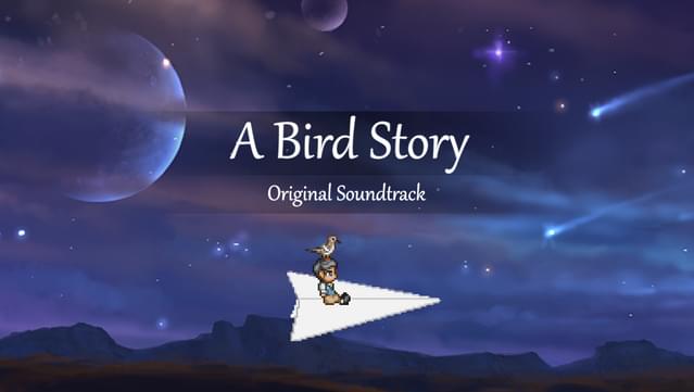 A Bird Story - Original Soundtrack
