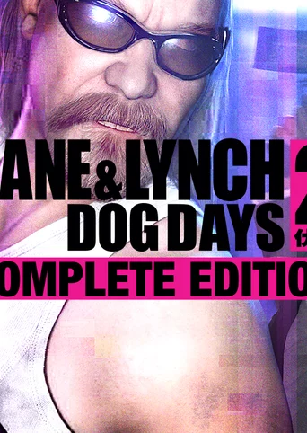 Kane & Lynch 2: Dog Days - Complete Edition cover