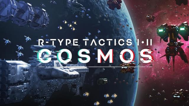 R-Type Tactics I • II Cosmos