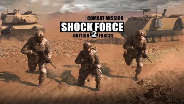 Combat Mission Shock Force 2 - British Forces