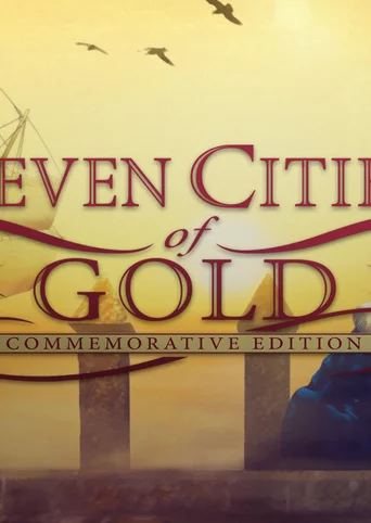 Seven Cities of Gold: Commemorative Edition cover