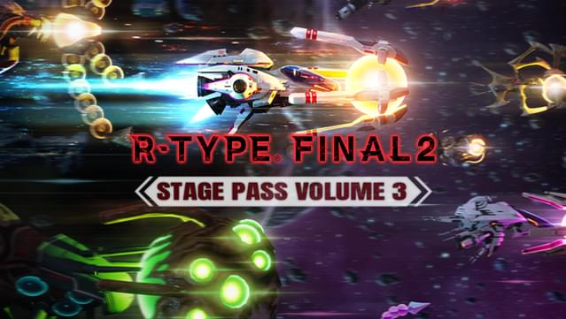 R-Type Final 2 - Stage Pass Volume 3