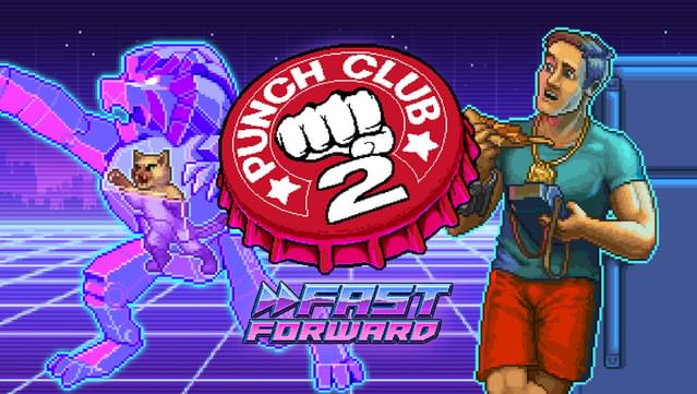 Punch Club 2: Fast Forward