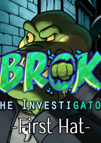 BROK the InvestiGator - First Hat cover