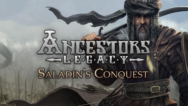 Ancestors Legacy - Saladin's Conquest: macOS Edition