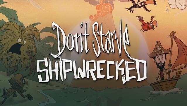Don't Starve: Shipwrecked