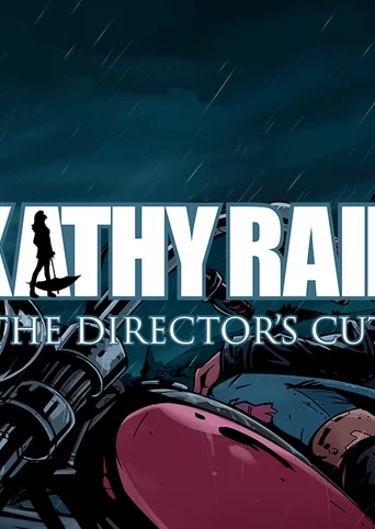 Kathy Rain: Director’s Cut cover