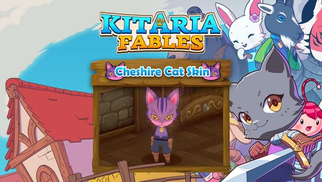 Kitaria Fables - Cheshire Cat Skin