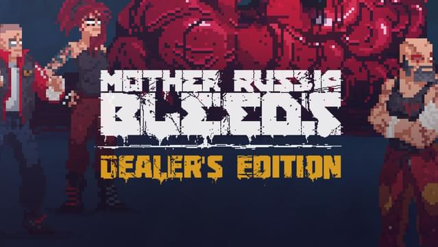 Mother Russia Bleeds: Dealer Edition