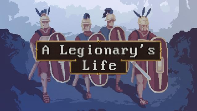A Legionary's Life