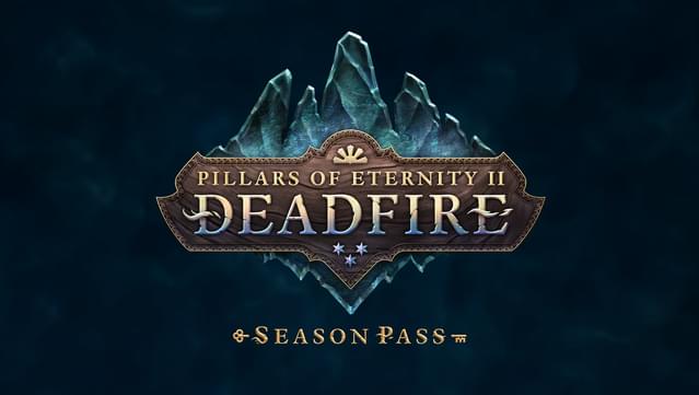 Pillars of Eternity II: Deadfire - Season Pass
