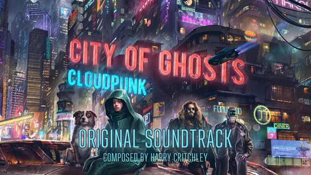 Cloudpunk - City of Ghosts Soundtrack