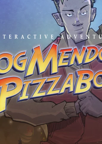 The Interactive Adventures of Dog Mendonça and Pizzaboy® cover