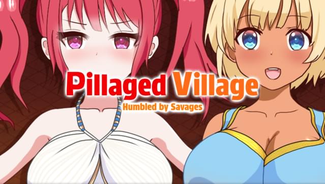 Pillaged Village: Humbled by Savages UNRATED