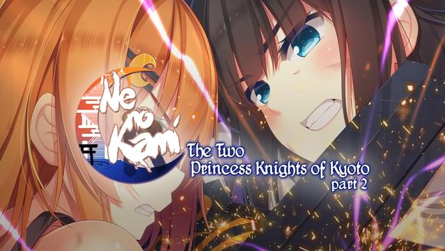 Ne no Kami - The Two Princess Knights of Kyoto Part 2