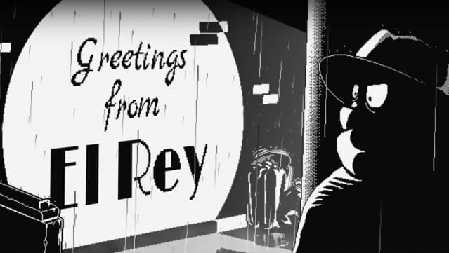 Greetings from El Rey