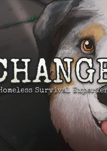 CHANGE: A Homeless Survival Experience cover