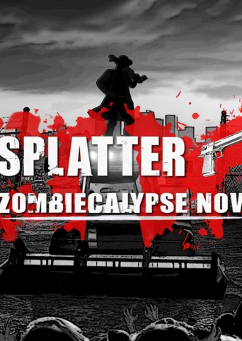 Splatter - Zombiecalypse Now cover
