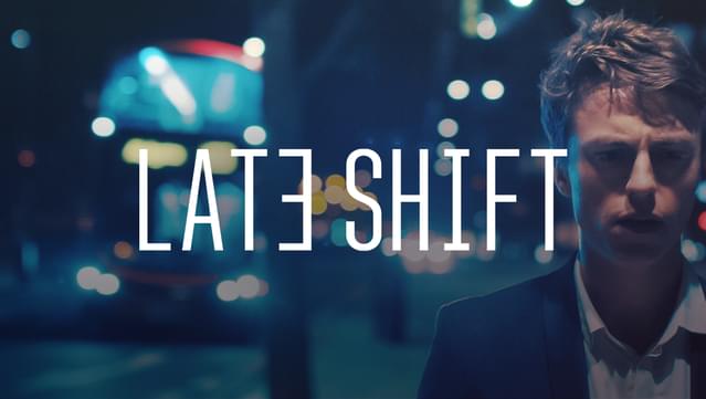 Late Shift