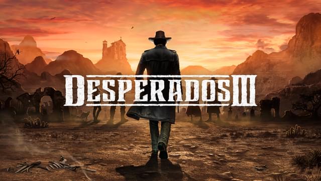 Desperados III: Money for the Vultures - Part 3: Once More With Feeling